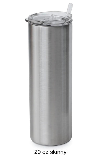 20 oz skinny tumbler